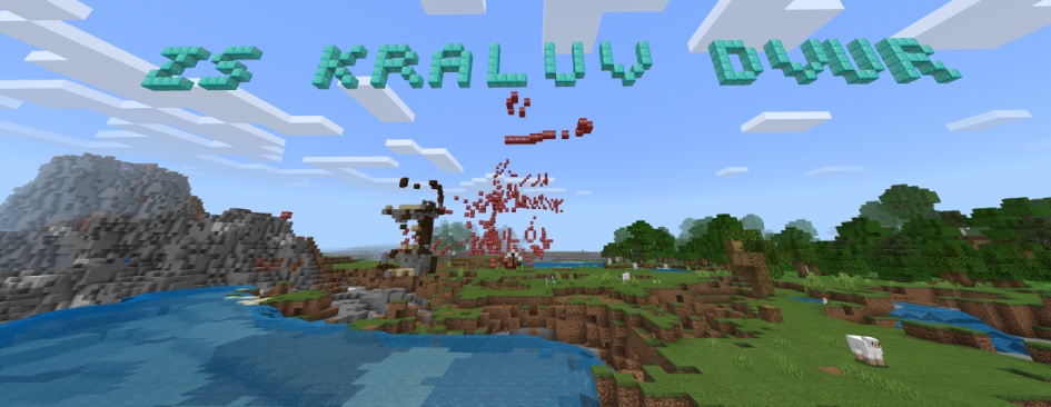 Npis ZS KRALUV DVUR ve he Minecraft